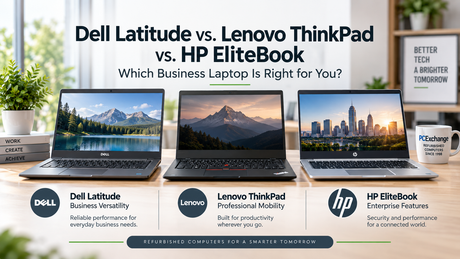 Dell Latitude vs. Lenovo ThinkPad vs. HP EliteBook: Which Business Laptop Is Right for You?